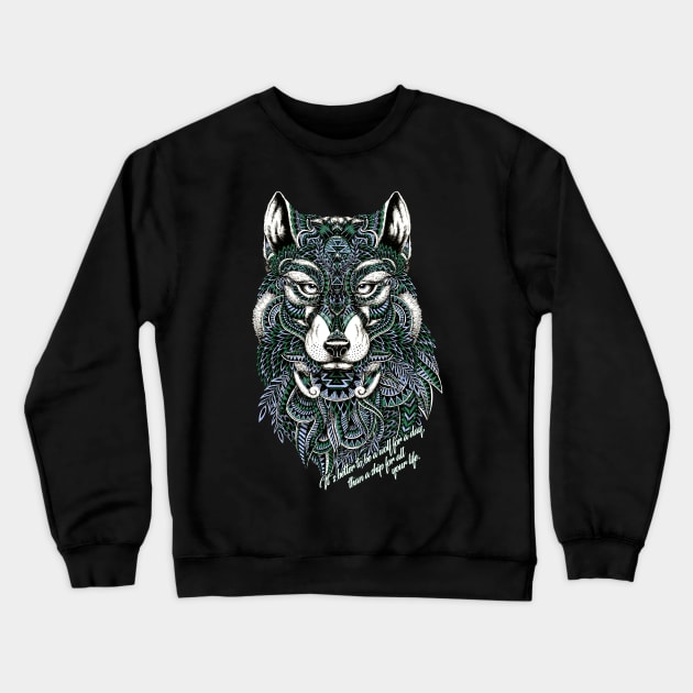 Be The Wolf, Not The Sheep! Crewneck Sweatshirt by CryptoTextile